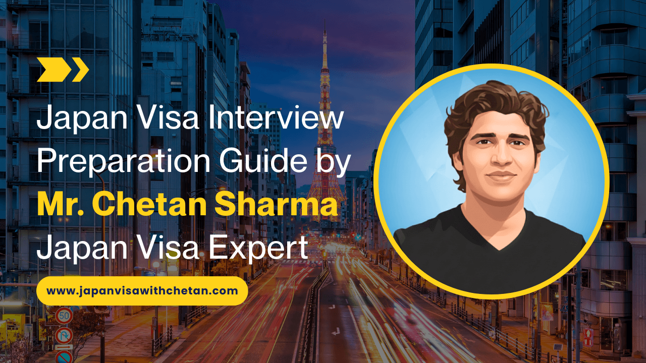 Japan Visa Interview Preparation Guide by Mr. Chetan Sharma | Japan Visa Expert